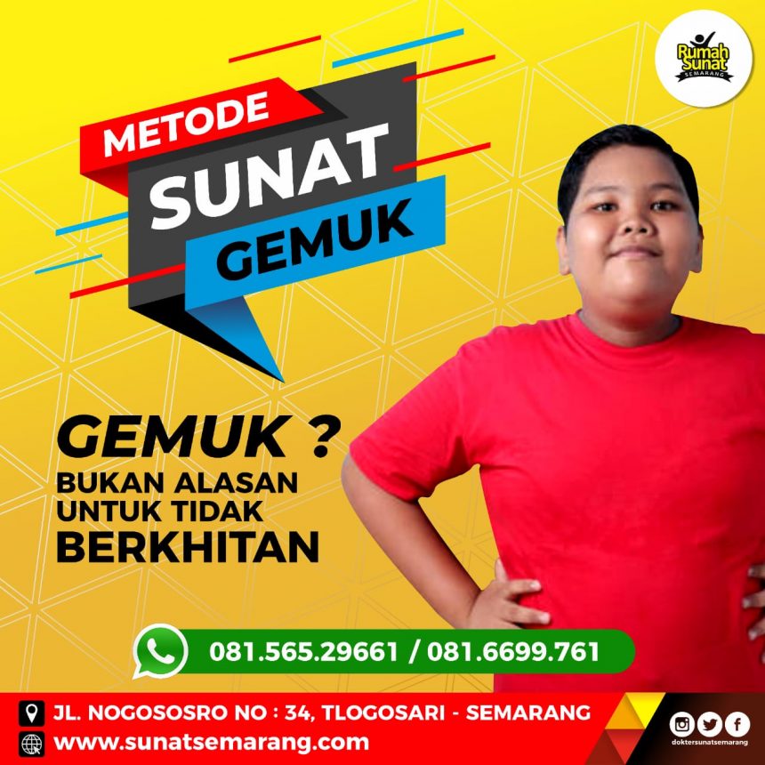 Sunat Gemuk Ungaran – 081.565.29661