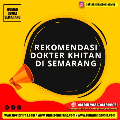 CARI DOKTER KHITAN MODERN DI SEMARANG ? YA DI RUMAH SUNAT SEMARANG | 081.6699.761 CARI DOKTER KHITAN MODERN DI SEMARANG ? YA DI RUMAH SUNAT SEMARANG | 081.6699.761