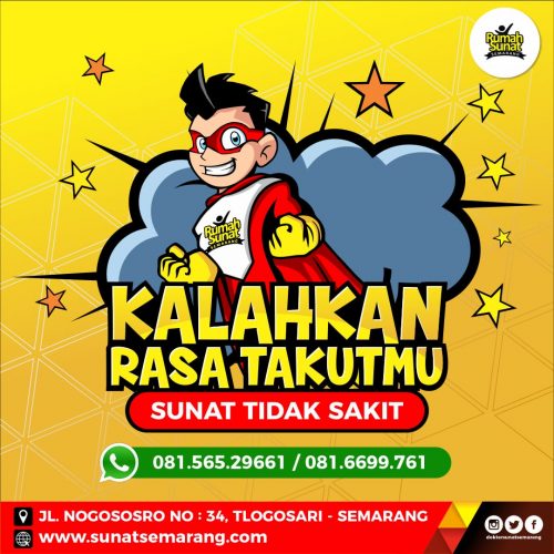 kalahkan rasa takutmu, sunat di rumah sunat semarang kalahkan rasa takutmu, sunat di rumah sunat semarang