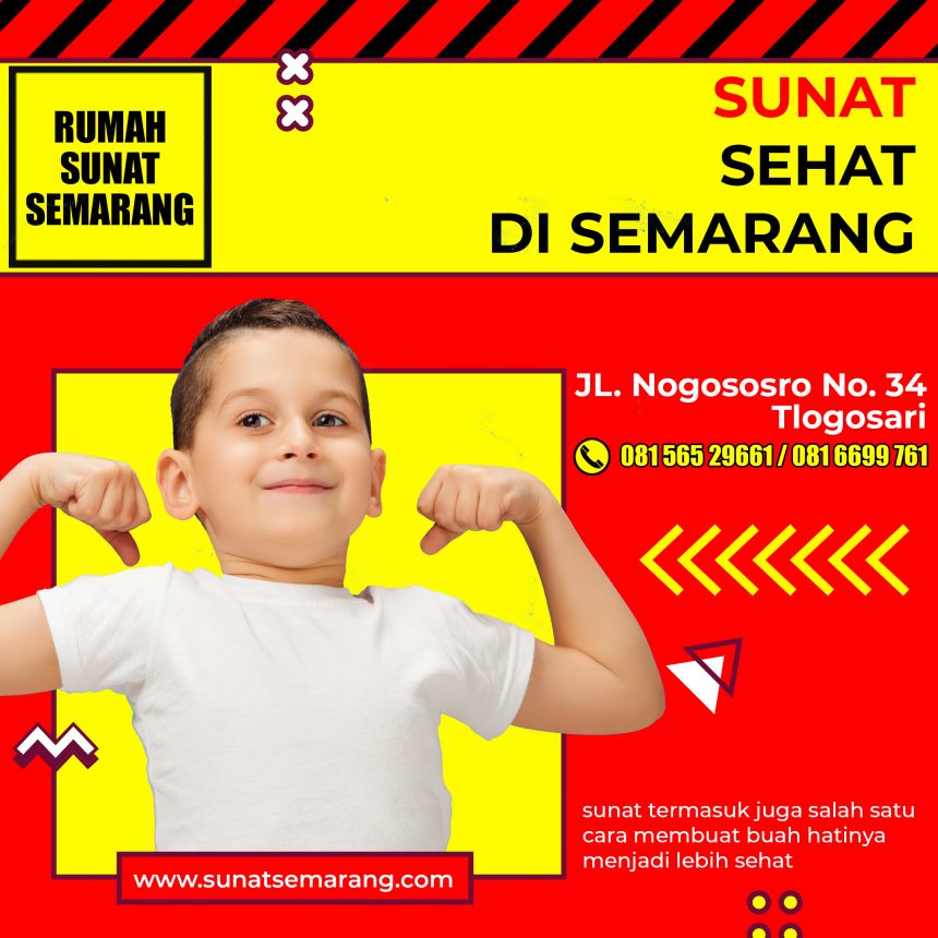 KHITAN SEHAT BERSAMA RUMAH SUNAT SEMARANG | 081-6699-761